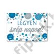 Legyen szép napod! Pasztell Konfettis Hűtőmágnes Legyen szép napod! Pasztell Konfettis Hűtőmágnes
