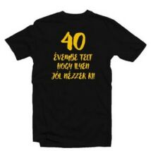 40 évembe telt... vicces póló XL