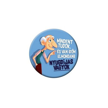 Mindent tudok ... nyugdíjas kék kitűző