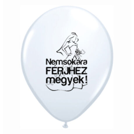 11 inch-es Nemsokára Férjhez Megyek Felirattal White Lufi