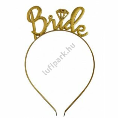 ARANY FEJDÍSZ LÁNYBÚCSÚRA BRIDE FELIRATTAL