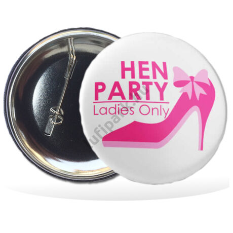 Kitűző Hen party felirattal 55 mm
