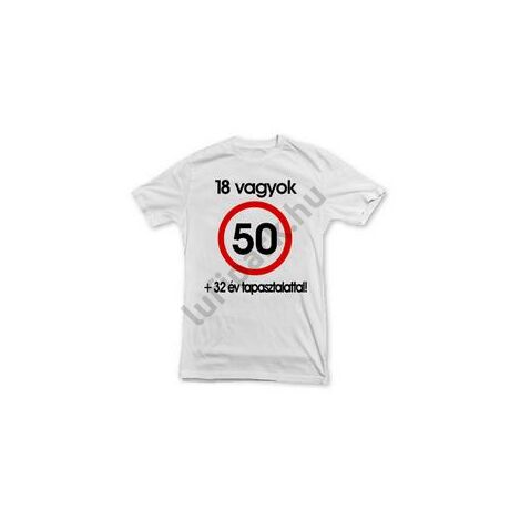 Nem vagyok 50 szülinapi póló XL