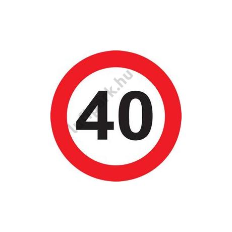 40-es Sebességkorlátozó Születésnapi Tábla - 40 cm